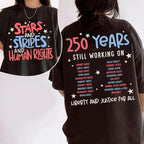 "Stars Stripes And Human Rights" 2-Sided T-Shirt – 250 Years Still Working On Back Print Tee, Liberal 4th Of July Activist Equal Rights Gift Top